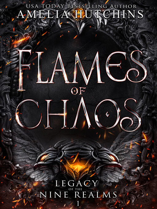 Title details for Flames of Chaos by Amelia Hutchins - Wait list